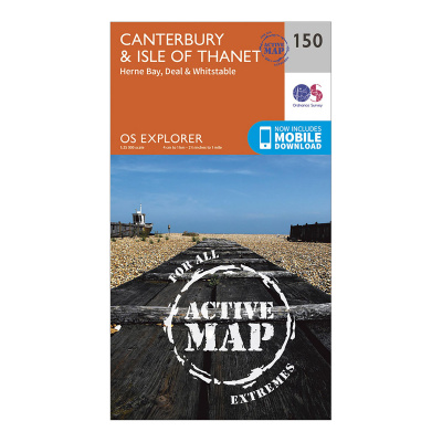 Ordnance Survey Explorer Active 150 Canterbury & The Isle of Thanet Map With Digital Version